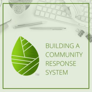 Private: Building a Community Response System